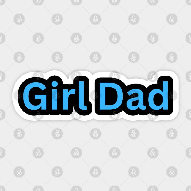 Girl Dad Sticker by Timeless Flare 